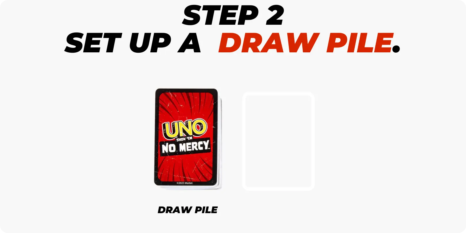 Step 2 - Set Up Draw Pile