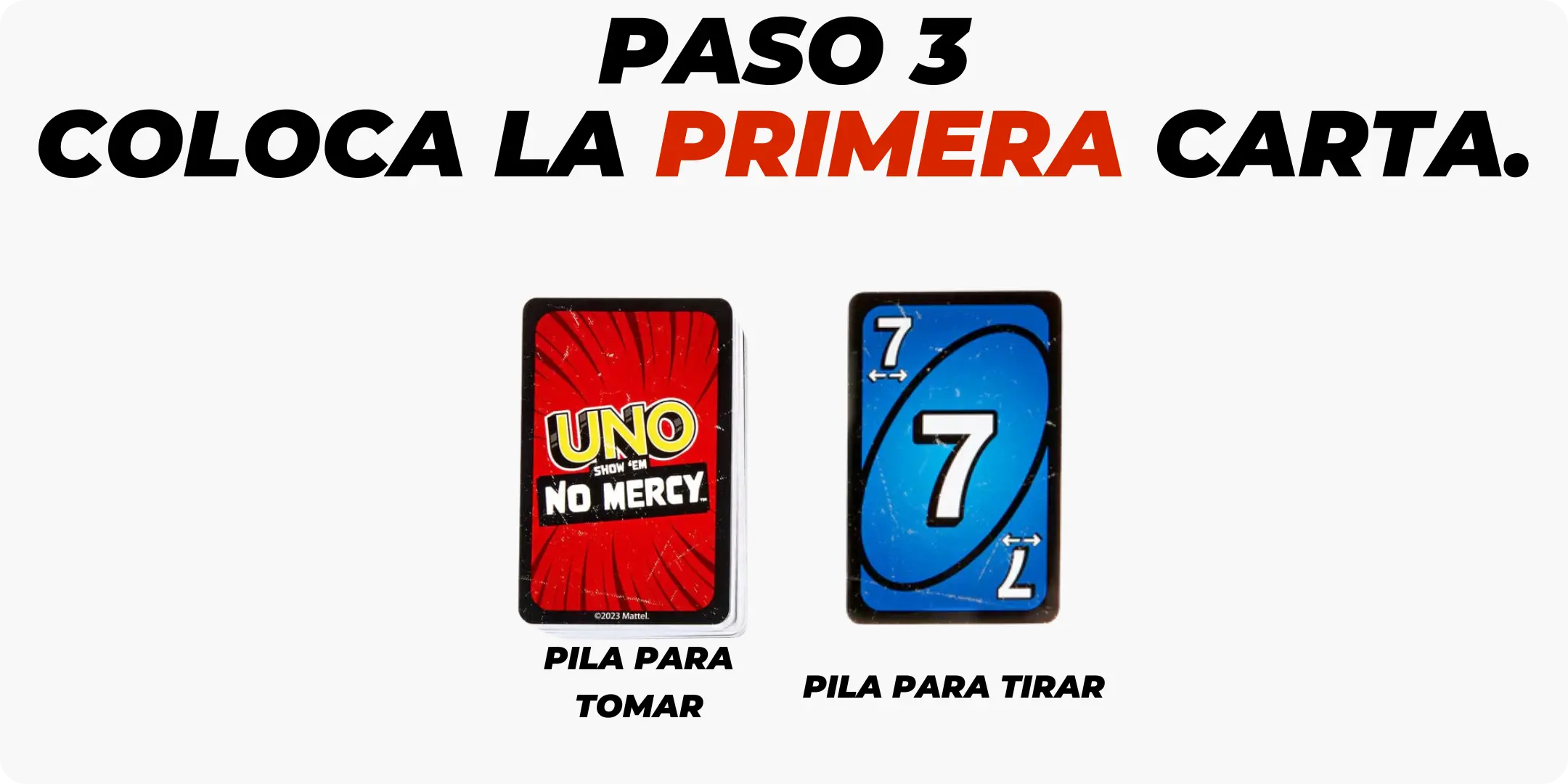 Paso 3 - Colocar la Primera Carta