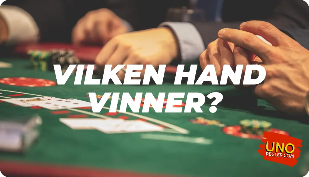 Vilken hand vinner